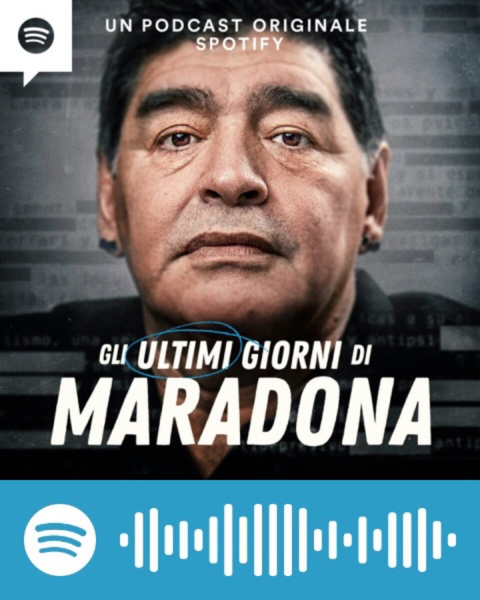 Spotify presenta il podcast Gli ultimi giorni di Maradona